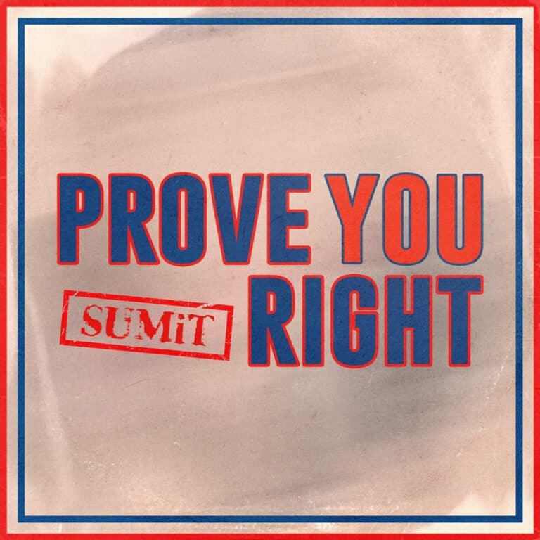 Prove You Right SUMiT